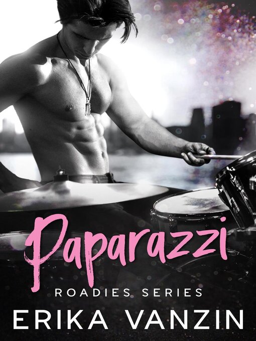 Title details for Paparazzi by Erika Vanzin - Available
